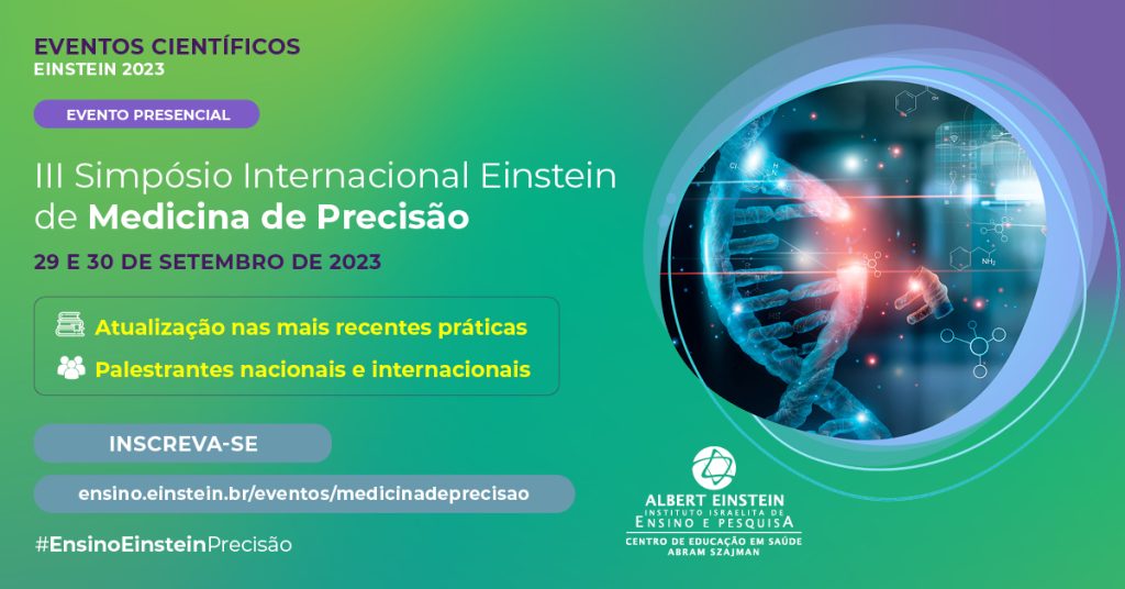 III Simpósio Internacional Einstein de Medicina de Precisão