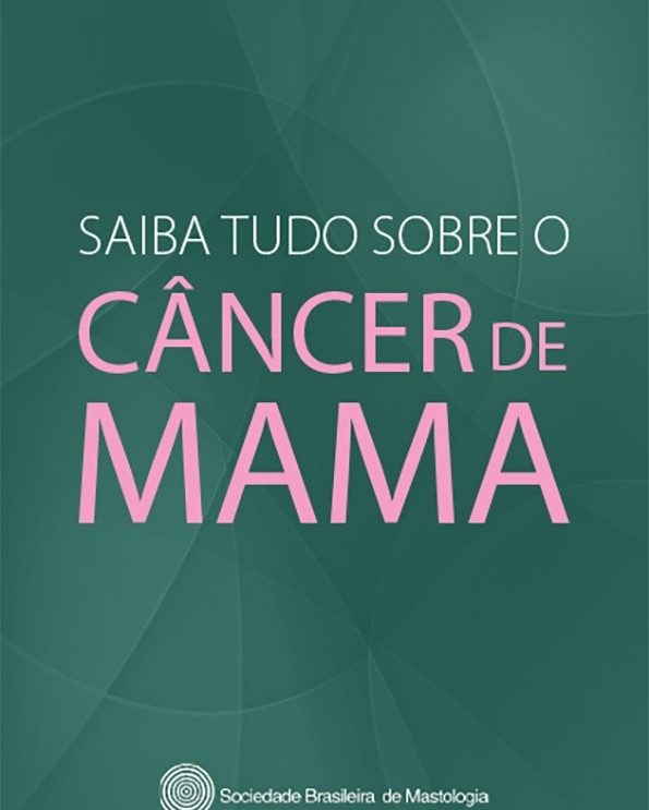 saiba tudo sobre o câncer de mama